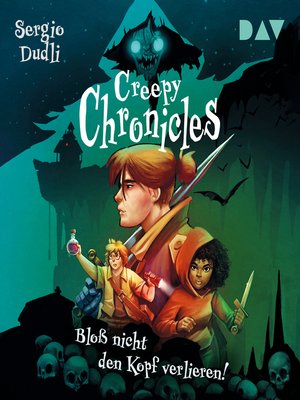 cover image of Bloß nicht den Kopf verlieren!--Creepy Chronicles, Band 1